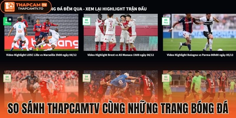 So sánh thapcamtv cùng những trang bóng đá khác