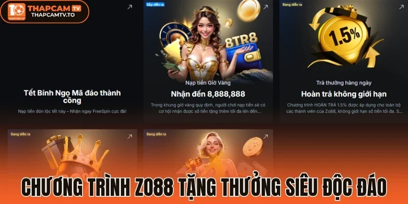 Chương trình Zo88 tặng thưởng siêu độc đáo