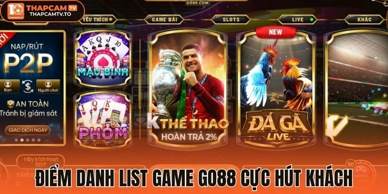 Điểm danh list game Go88 cực hút khách
