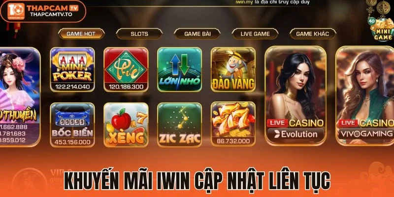 Khuyến mãi Iwin cập nhật liên tục