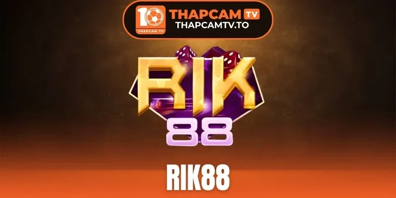 Rik88 - Sân Chơi Cá Cược Bóng Đá Uy Tín Đến Từ Anh Quốc