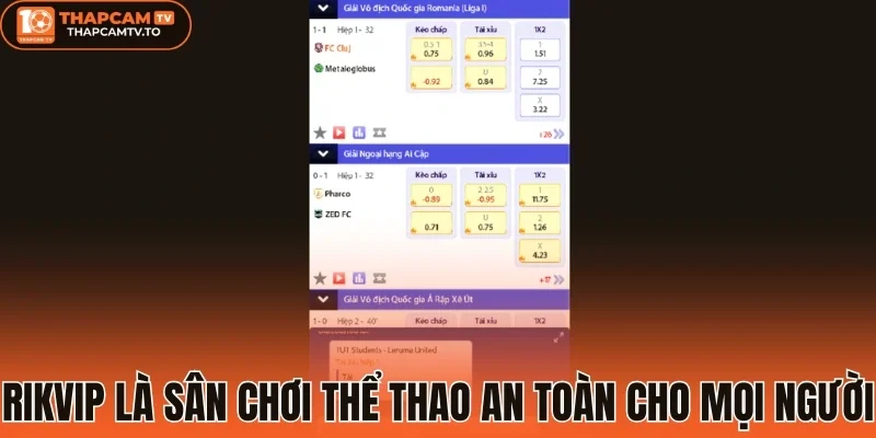 Rikvip là sân chơi thể thao an toàn cho mọi người