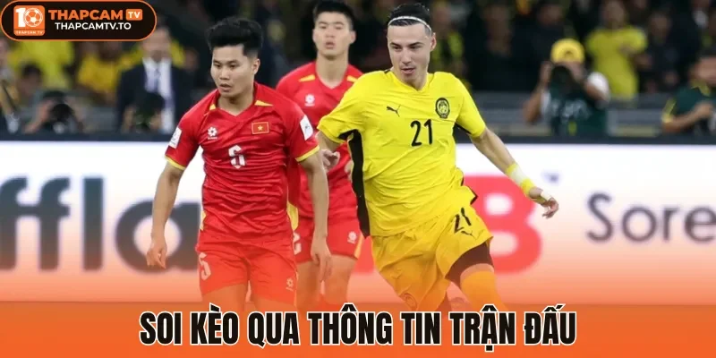 Soi kèo qua thông tin trận đấu