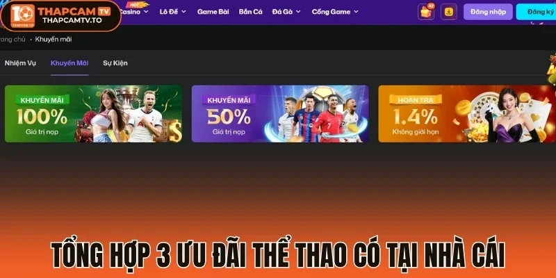 Tổng hợp 3 ưu đãi thể thao có tại nhà cái