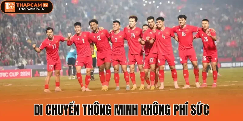 Di chuyển thông minh không phí sức