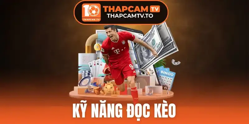kỹ năng đọc kèo