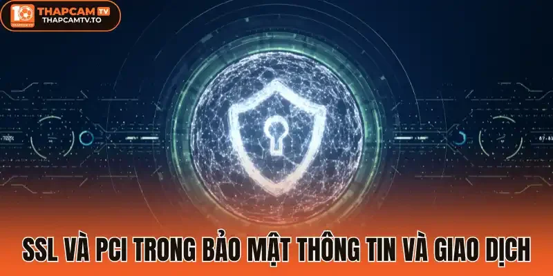 SSL và PCI trong bảo mật thông tin và giao dịch
