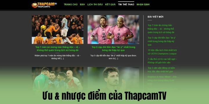Đánh giá ưu & nhược điểm của Thapcam
